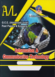 Information & Communication Technology  – Advanced Level Past Papers – Master Guide